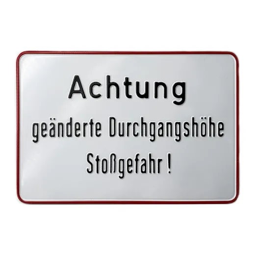 Aluminium-Hinweisschild ,,Achtung geänderte Durchgangshöhe Stoßgefahr!"