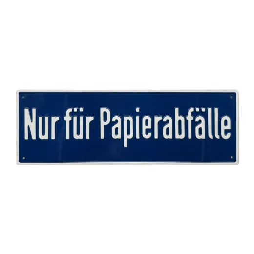 Aluminium-Hinweisschild ,,Nur für Papierabfälle"