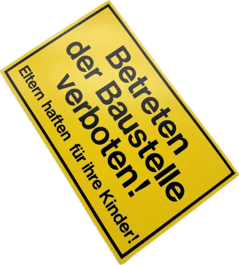 Hinweisschild „Betreten der Baustelle verboten – Eltern haften für Ihre Kinder“