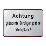 Aluminium-Hinweisschild ,,Achtung geänderte Durchgangshöhe Stoßgefahr!"
