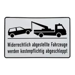 Aluminium-Hinweisschild „Widerrechtlich abgestellte Fahrzeuge werden kostenpflichtig abgeschleppt“.
