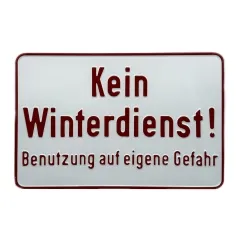 Aluminium-Hinweisschild „Kein Winterdienst! Benutzung auf eigene Gefahr“